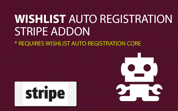 Wishlist Auto Registration for Stripe (Payment Gateway AddOn)