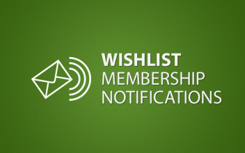 Wishlist Membership Notifications