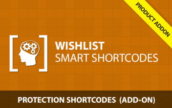 Wishlist Smart Shortcodes - Protection Shortcodes AddOn