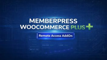 MemberPress WooCommerce Plus Remote Access AddOn - Complete MemberPress WooCommerce Integration