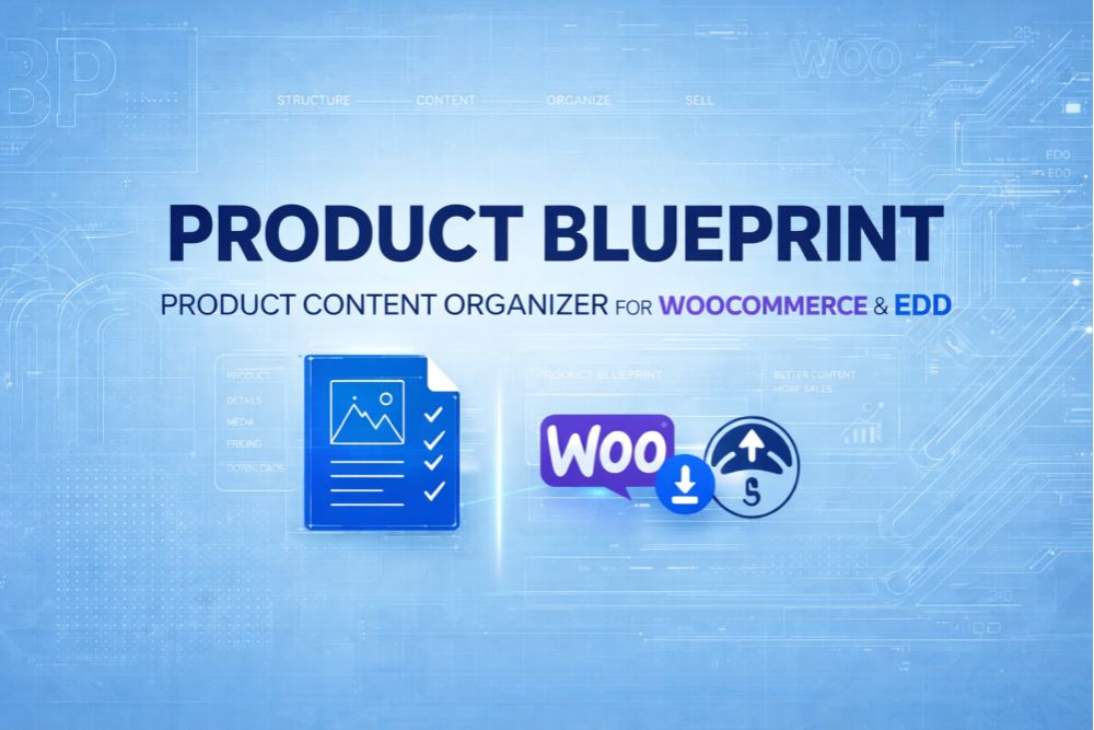 Product Blueprint - Product Content Organizer for WooCommerce & EDD